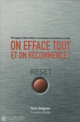 Delagrave Pierre. On Efface Tout Et On Recommence!:  Pvr Blogues Word Of Mouth Le Consommateur Est