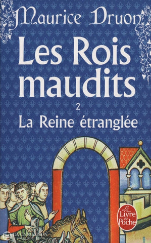 Druon Maurice. Rois Maudits (Les) - Tome 02:  La Reine Étranglée Copie 1 Doccasion Bon Livre