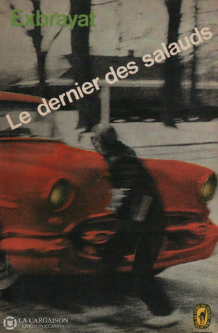 Exbrayat Charles. Dernier Des Salauds (Le) Doccasion - Acceptable Livre
