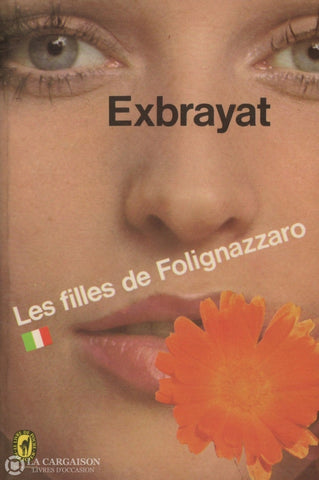 Exbrayat Charles. Filles De Folignazzaro (Les) Doccasion - Bon Livre