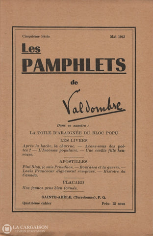 Grignon Claude-Henri (Valdombre). Pamphlets De Valdombre (Les) - Cinquième Série:  Mai 1943