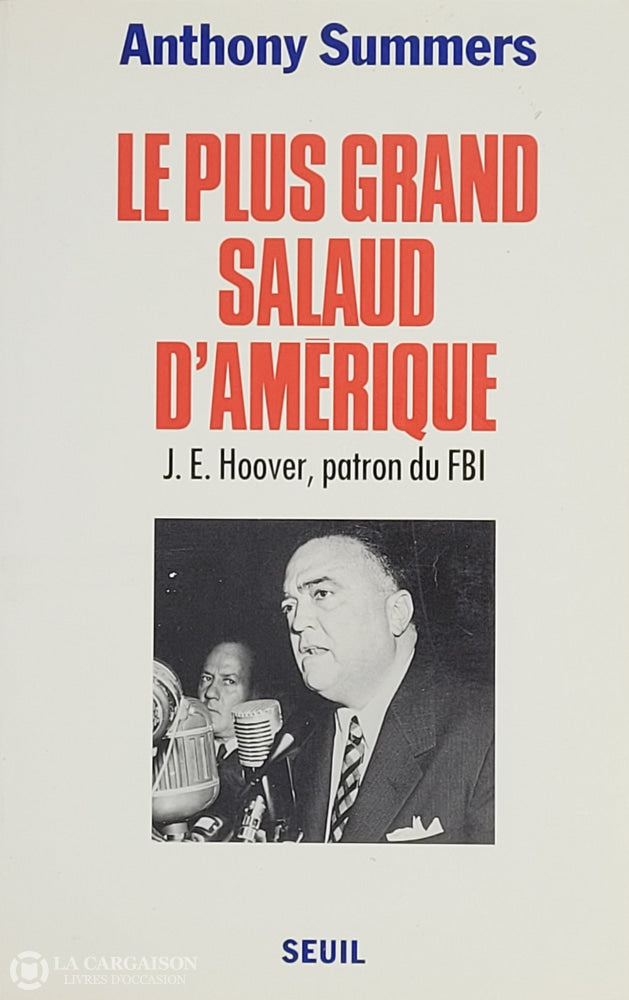 Hoover John Edgar. Plus Grand Salaud D’amérique (Le): J. E. Hoover Patron Du Fbi D’occasion -
