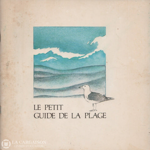 Lagueux-Rodrigue. Petit Guide De La Plage (Le) Livre