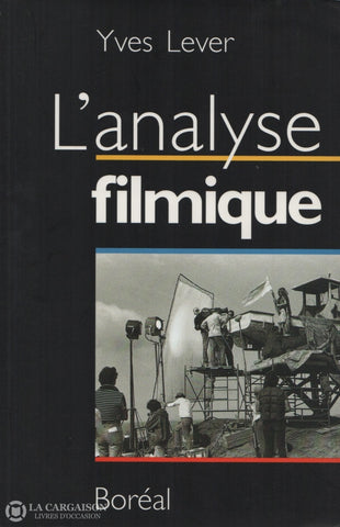 Lever Yves. Analyse Filmique (L) Livre