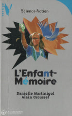 Martinigol-Grousset. Enfant-Mémoire (L’) D’occasion - Acceptable Livre
