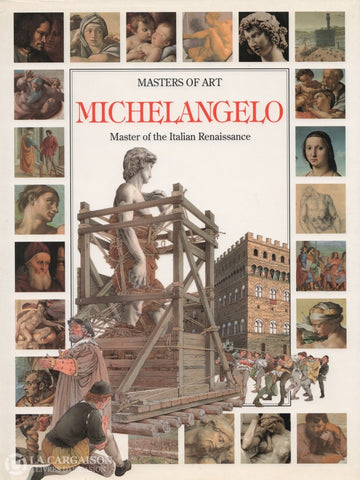 Michelangelo. Michelangelo:  Master Of The Italian Renaissance Doccasion - Bon Livre