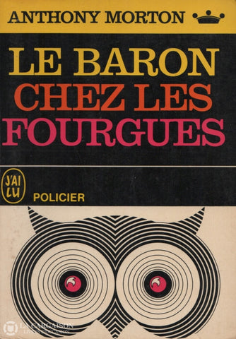 Morton Anthony. Baron Chez Les Fourgues (Le) Doccasion - Acceptable Livre