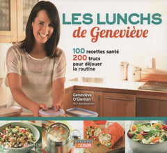 Ogleman Genevieve. Lunchs De Geneviève (Les):  100 Recettes Santé 200 Trucs Pour Déjouer La Routine