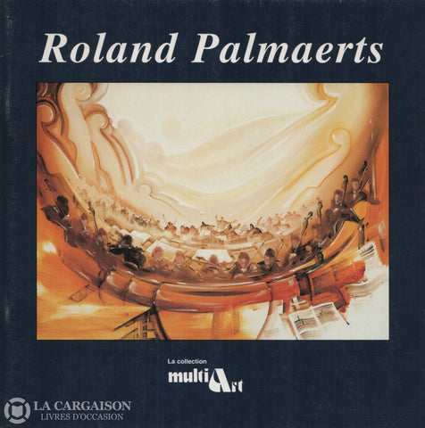 Palmaerts Roland. Roland Palmaerts Livre