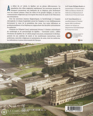 Quebec. Hôpital Laval (L):  100 Ans Dhistoire Médicale À Québec 1918-2018 Livre