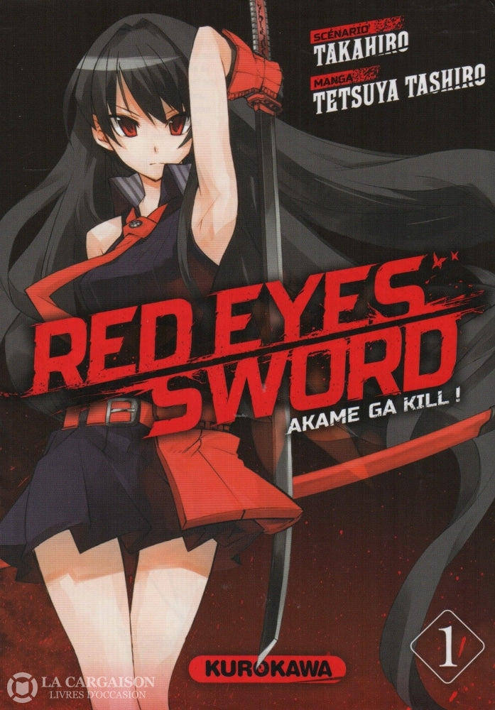 Red Eyes Sword:  Akame Ga Kill !. Tome 01 Livre