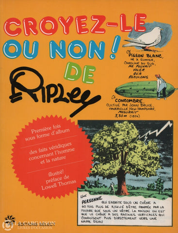 Ripley Robert L. Croyez-Le Ou Non!:  Des Faits Véridiques Concernant Lhomme Et La Nature - Illustré