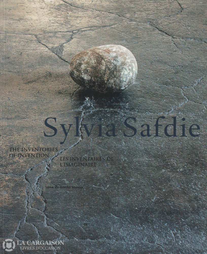 Safdie Sylvia. Sylvia Safdie: Inventories Of Invention (The) / Les Inventaires De L’imaginaire Livre