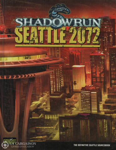 Shadowrun. Seattle 2072 (The Definitive Sourcebook) Livre