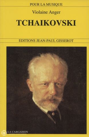 Tchaïkovski Piotr Ilitch. Tchaïkovski (1840-1893) Livre
