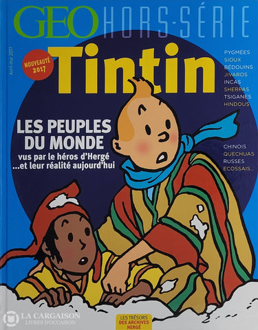 Tintin. Tintin Et Les Peuples Du Monde Vus Par Le Héros D’hergé...Et Leur Réalité