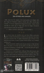 Vidal-Lessard Aude. Polux - Tome 04: Les Êtres Du Chaos Livre