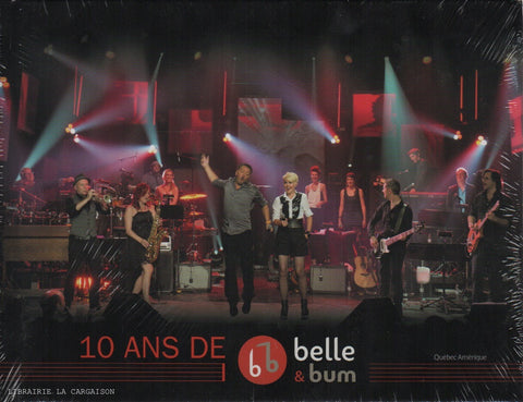 COLLECTIF. 10 ans de Belle et Bum