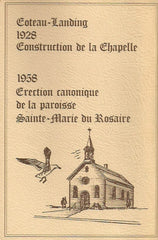 COTEAU-LANDING. 125e Coteau Landing 1853-1978 ou L'Anse aux Batteaux de la côte de Longueuil