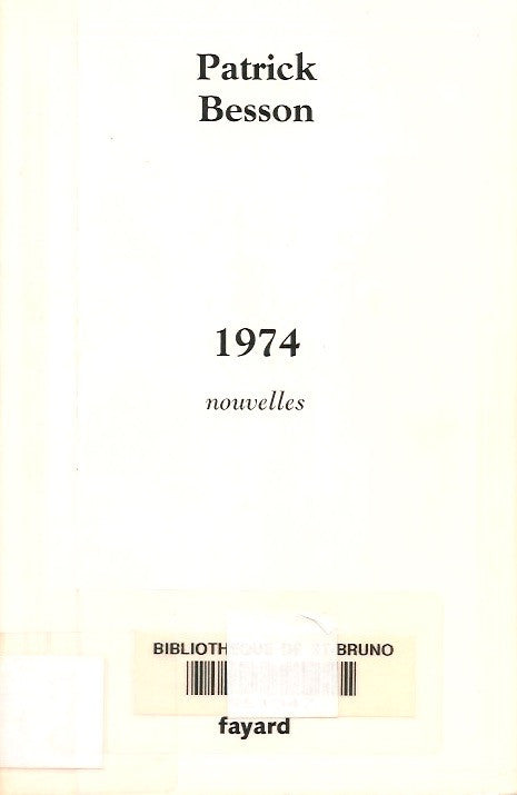 BESSON, PATRICK. 1974 - Nouvelles