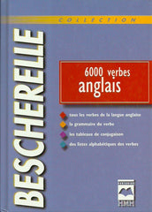 COLLECTIF. Bescherelle - 6000 verbes anglais