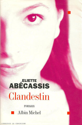 ABECASSIS, ELIETTE. Clandestin