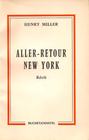 MILLER, HENRY. Aller-Retour New York