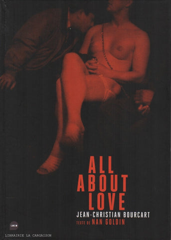 BOURCART, JEAN-CHRISTIAN. All About Love