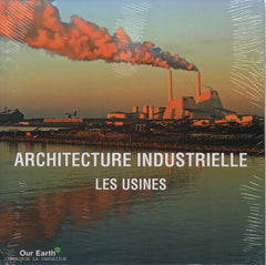 COLLECTIF. Architecture industrielle : Les usines