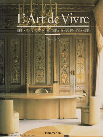 COLLECTIF. Art de Vivre (L') : Deux cents ans de créations en France 1789-1989