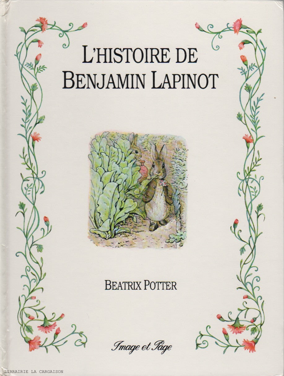 POTTER, BEATRIX. Histoire de Benjamin Lapinot (L')