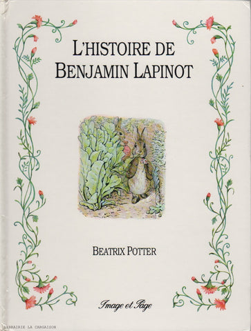 POTTER, BEATRIX. Histoire de Benjamin Lapinot (L')