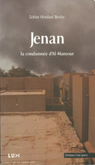 HOUFANI BERFAS, ZEHIRA. Jenan, la condamnée d'Al-Mansour