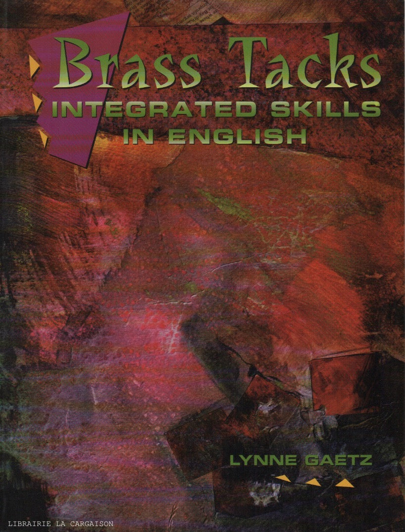 GAETZ, LYNNE. Brass Tacks : Integrated Skills in English