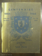SAINT-OURS. Centenaire 1866-1966 - Ville de St-Ours, 13-14 août
