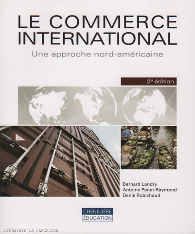 COLLECTIF. Commerce international (Le) : Une approche nord-américaine - 2e édition