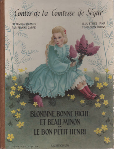 COMTESSE DE SEGUR. Contes de la Comtesse de Ségur : Blondine, Bonne Biche et Beau Minon - Le bon petit Henri