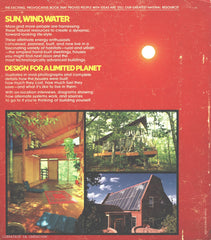SKURKA-NAAR. Design for a Limited Planet - Living with Natural Energy : The book of alternate energy houses. An up-to-date look at the many ways to live a cleaner, more natural life