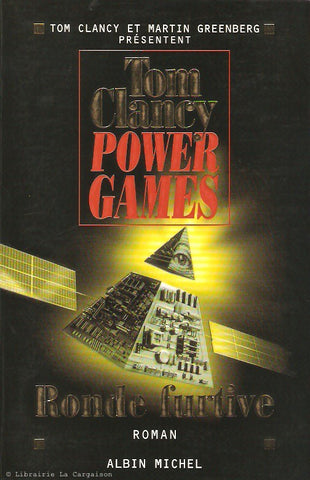 CLANCY, TOM. Power games. Tome 03. Ronde furtive.