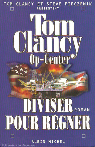 CLANCY, TOM. Op-Center - Tome 07 : Diviser pour régner