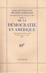 TOCQUEVILLE, ALEXIS DE. Oeuvres complètes - Tome 01 : De la démocratie en Amérique (Complet en 2 volumes)