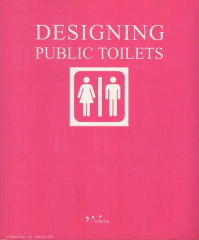 VALLE SCHUSTER, CHRISTINA DEL. Designing Public Toilets
