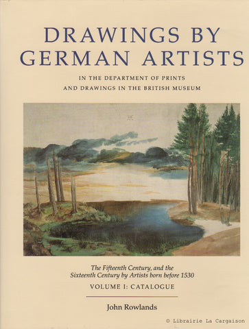 ROWLANDS, JOHN. Drawings by German Artists in the Department of Prints and Drawings in the British Museum. The Fifteenth Century, and the Sixteenth Century by Artists born before 1530. Volumes 1 et 2 (Coffret: 2 volumes sous étui)