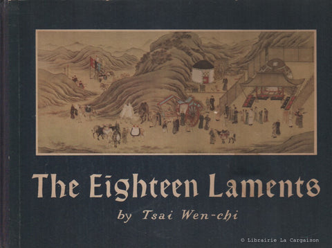 WEN-CHI, TSAI. The Eighteen Laments