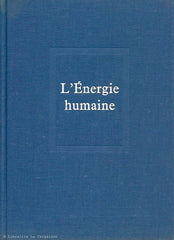 TEILHARD DE CHARDIN, PIERRE. Oeuvres de Pierre Teilhard de Chardin. Volume 06. L'Énergie humaine
