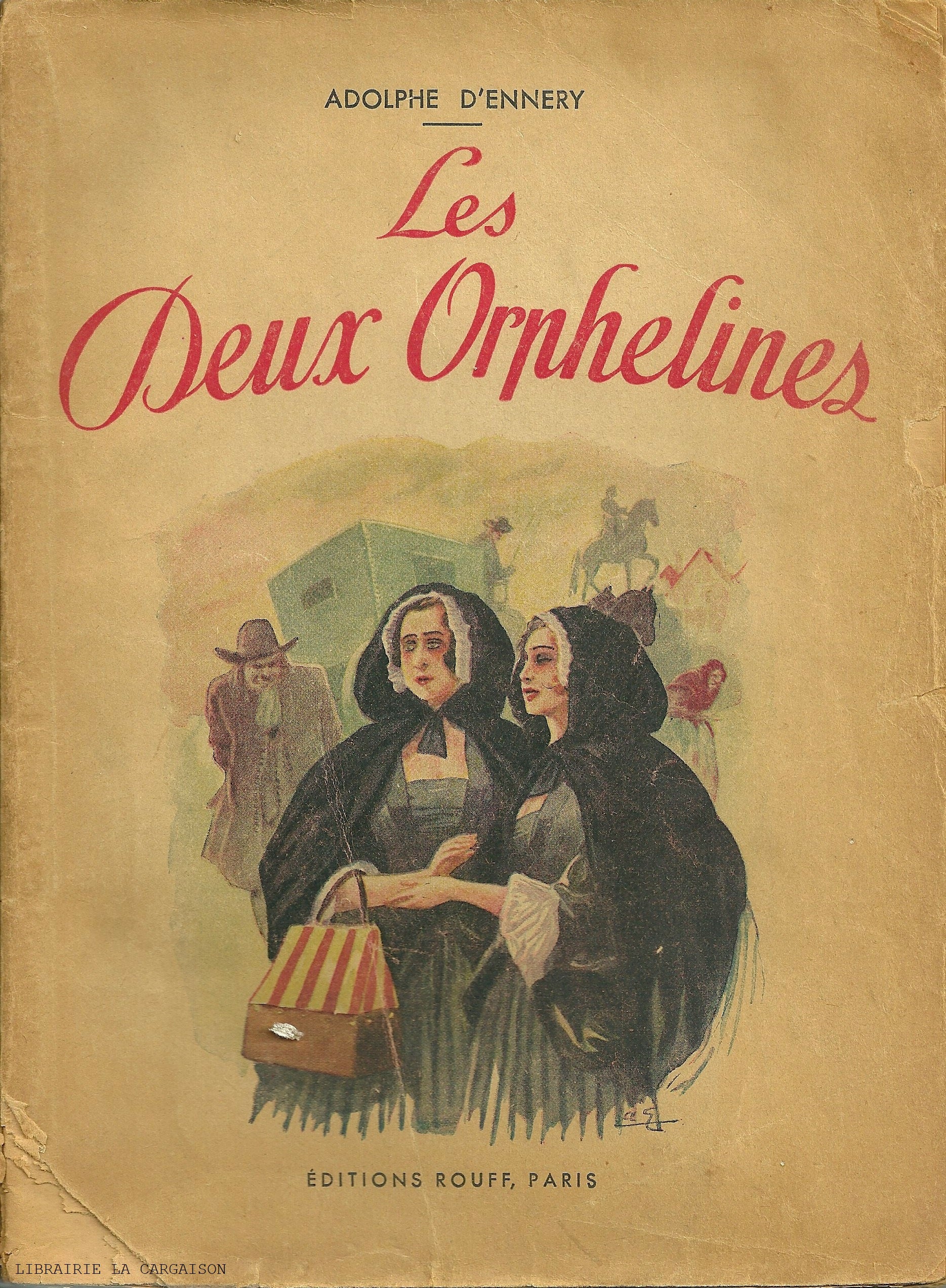 ENNERY, ADOLPHE D'. Deux Orphelines (Les)