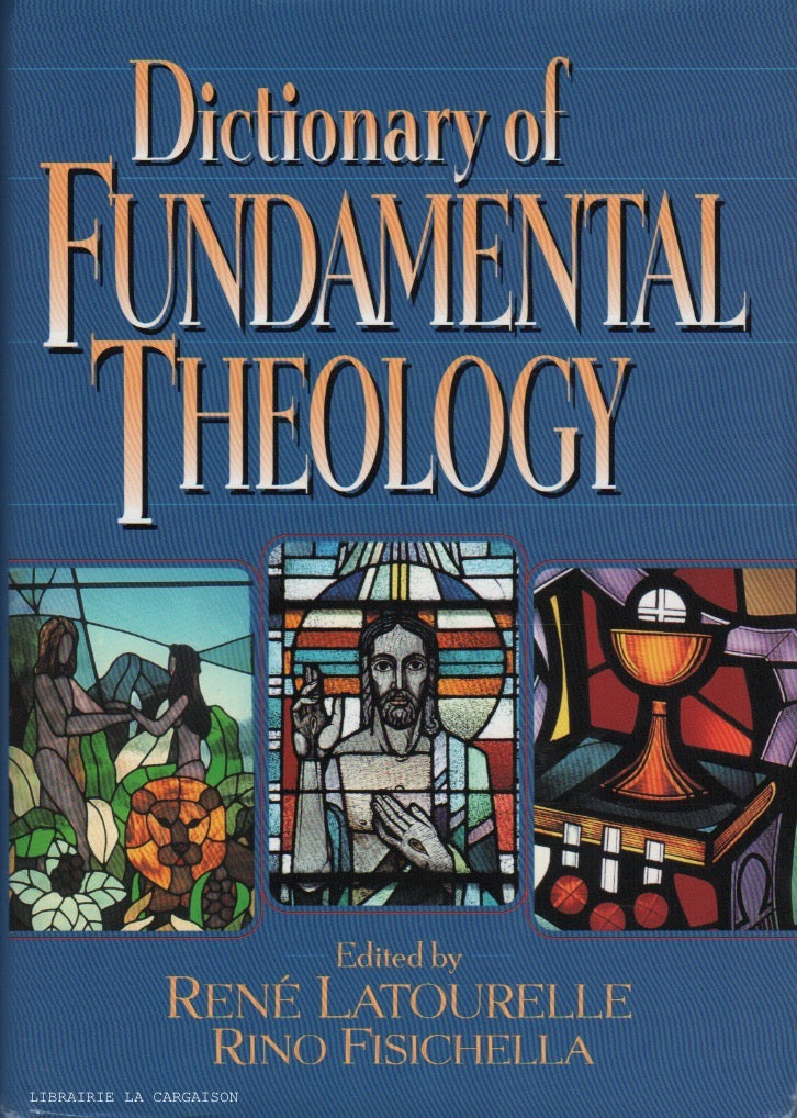 LATOURELLE-FISICHELLA. Dictionary of Fundamental Theology