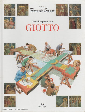 GIOTTO. Giotto : Un maître précurseur