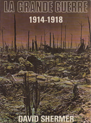 SHERMER, DAVID. La Grande Guerre 1914-1918