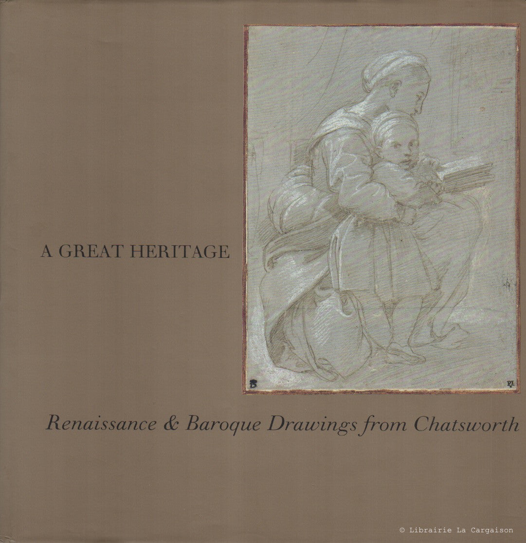 JAFFE, MICHAEL. A Great Heritage. Renaissance & Baroque Drawings from Chatsworth.